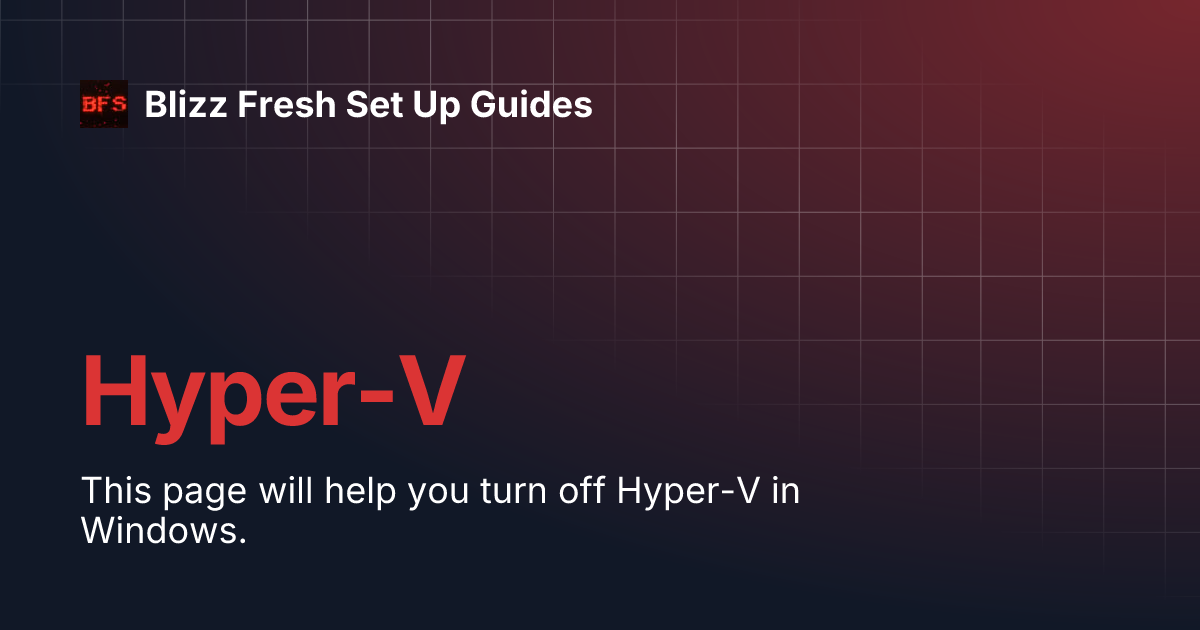 hyper-v-blizz-fresh-set-up-guides